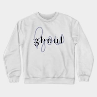 ghoul bois Crewneck Sweatshirt